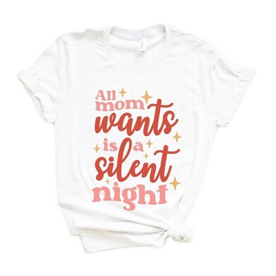 Simply Sage Market Women's Mom Wants A Silent Night Short Sleeve Graphic Tee