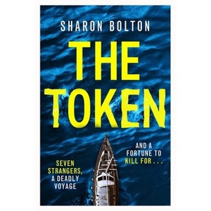 The Token - by  Sharon Bolton (Hardcover) - 1 of 1