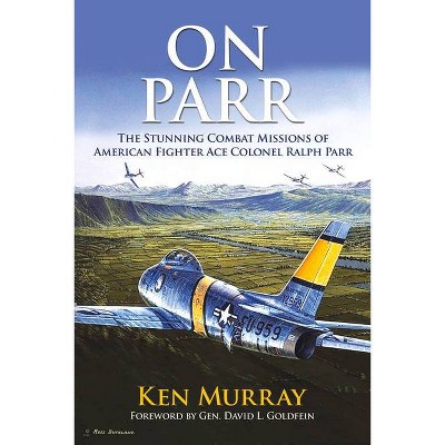 On Parr - by  Ken Murray (Hardcover)