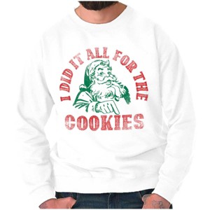 Christmas Do It For The Cookies Sweatshirt for Men or Women Brisco Brands - 1 of 4