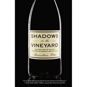 Shadows in the Vineyard - by  Maximillian Potter (Paperback) - 1 of 1
