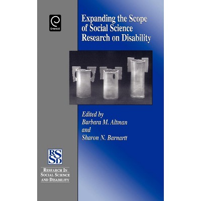 Expanding the Scope of Social Science Research on Disability - (Research in Social Science and Disability) by  Barbara Altman & Sharon N Barnartt