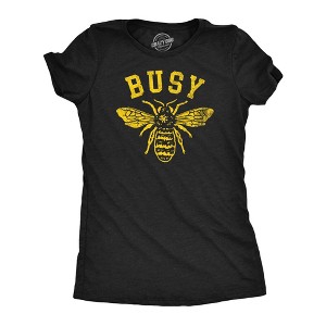 Womens Funny T Shirts Busy Bee Sarcastic Bumble Bee Grpahic Tee For Ladies - Crazy Dog Women's T Shirt - 1 of 4