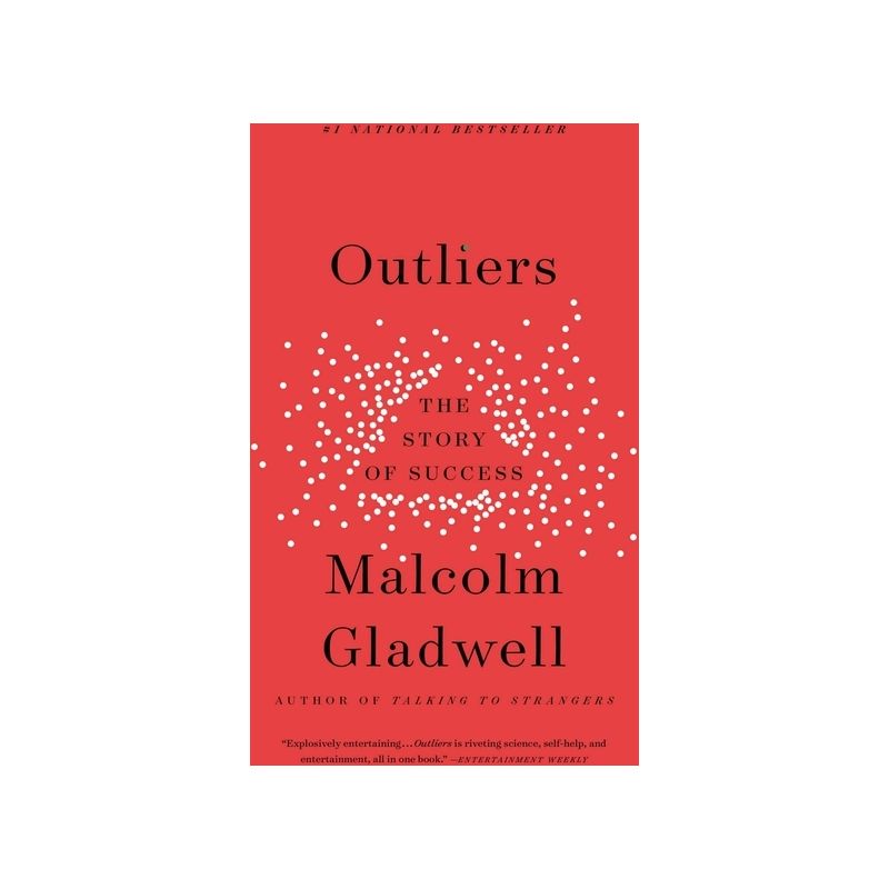 Outliers - by Malcolm Gladwell, 1 of 2
