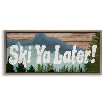 Stupell Industries Ski Ya Later Sports Pun Rustic Mountain Forest, 31" x 14"