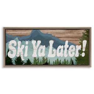 Stupell Industries Ski Ya Later Sports Pun Rustic Mountain Forest, 31" x 14" - 1 of 4