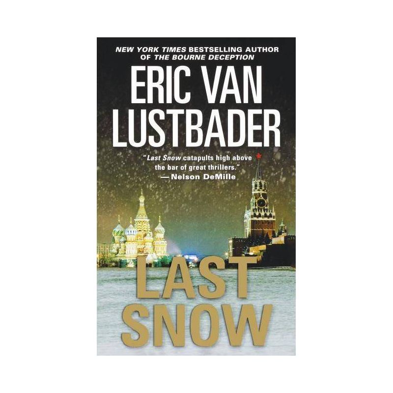 Last Snow - by  Eric Van Lustbader (Paperback), 1 of 2
