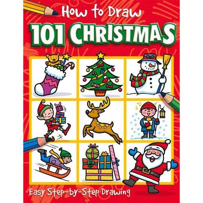 How to Draw 101 Christmas - by  Barry Green & Imagine That (Paperback)