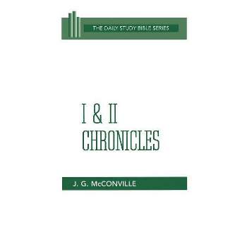 I & II Chronicles - (Daily Study Bible) by  J G McConville (Hardcover)