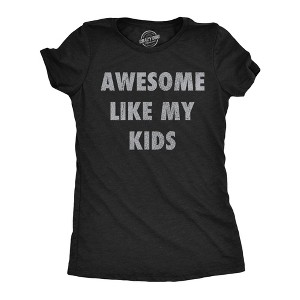 Womens Funny T Shirts Awesome Like My Kids Sarcastic Parent Graphic Tee For Ladies - Crazy Dog Women's T Shirt - 1 of 4