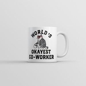 Crazy Dog T-Shirts Worlds Okayest Co Worker Mug Funny Sarcastic Office Joke Coffee Cup-11oz - 1 of 4