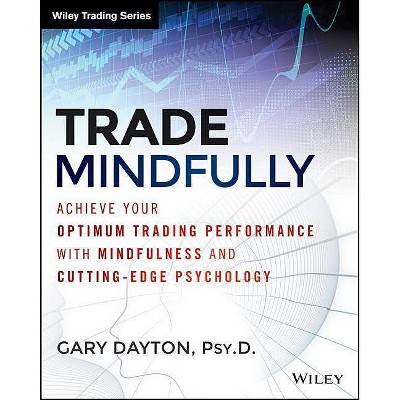 Trade Mindfully - by  Gary Dayton (Paperback)