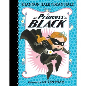 The Princess in Black - by  Shannon Hale & Dean Hale (Hardcover) - 1 of 1