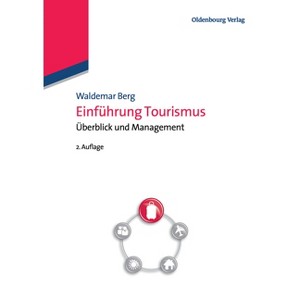 Einführung Tourismus - 2nd Edition by  Waldemar Berg (Paperback) - 1 of 1