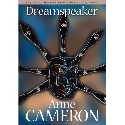 Dreamspeaker - by  Anne Cameron (Paperback)