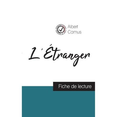 L'Étranger de Albert Camus (fiche de lecture et analyse complète de l'oeuvre) - (Paperback)