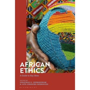 African Ethics - by  Jonathan O Chimakonam & Luis Cordeiro-Rodrigues (Paperback) - 1 of 1