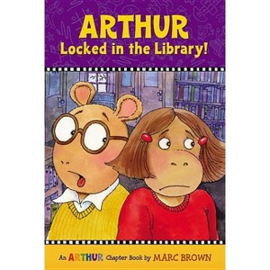 Arthur Locked in the Library! - (Marc Brown Arthur Chapter Books