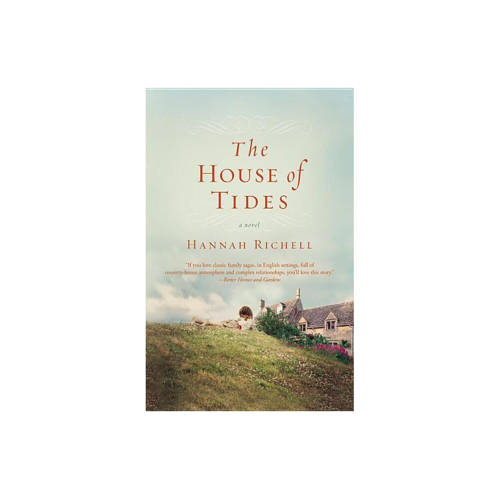 The House of Tides - by Hannah Richell (Paperback)