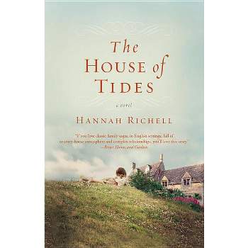 The House of Tides - by  Hannah Richell (Paperback)