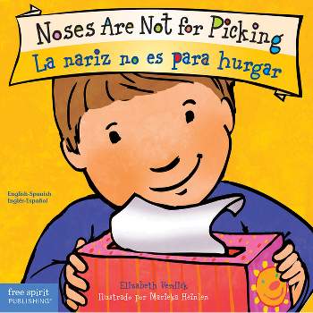 Noses Are Not for Picking / La Nariz No Es Para Hurgar Board Book - (Best Behavior(r)) by  Elizabeth Verdick