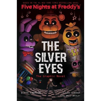 The Silver Eyes (Five Nights at Freddy's Graphic Novel) - by  Scott Cawthon & Kira Breed-Wrisley (Hardcover)