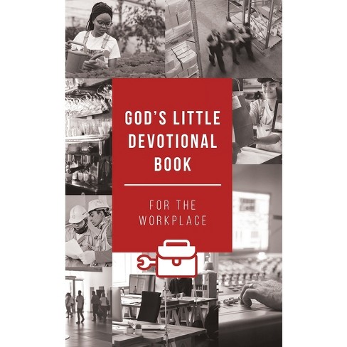 God's Little Devotional Book For The Workplace - By Honor Books