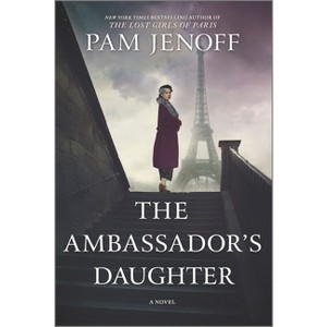 The Ambassador's Daughter - by Pam Jenoff (Paperback) - 1 of 1