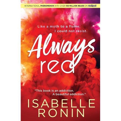 Always Red - (Chasing Red) by  Isabelle Ronin (Paperback)