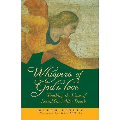 Whispers of God's Love - by  Mitch Finley (Paperback)