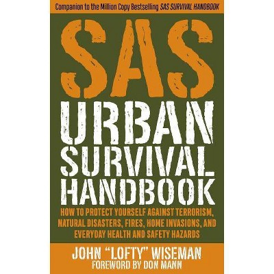 SAS Urban Survival Handbook - by  John Lofty Wiseman (Paperback)