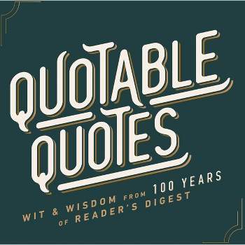 Quotable Quotes - by  Reader's Digest (Hardcover)