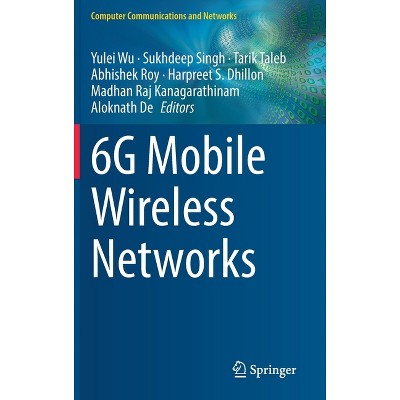 6g Mobile Wireless Networks - (Computer Communications and Networks) (Hardcover)