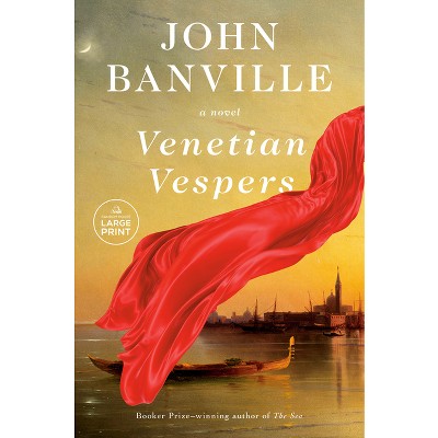 Venetian Vespers - Large Print by  John Banville (Paperback)