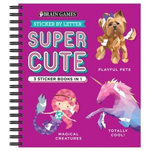 Brain Games - Sticker by Letter: Super Cute - 3 Sticker Books in 1 (30 Images to Sticker: Playful Pets, Totally Cool!, Magical Creatures) - 1 of 1