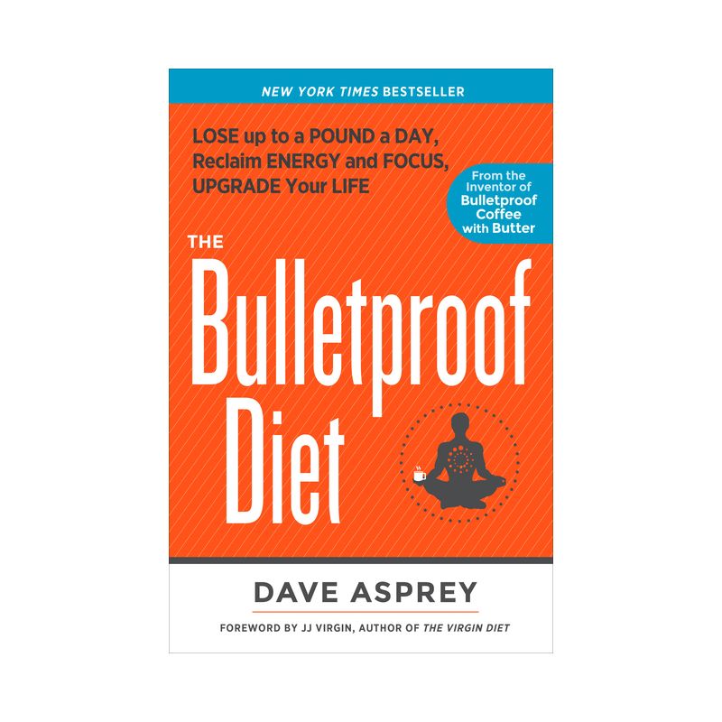 The Bulletproof Diet - by  Dave Asprey (Hardcover), 1 of 2
