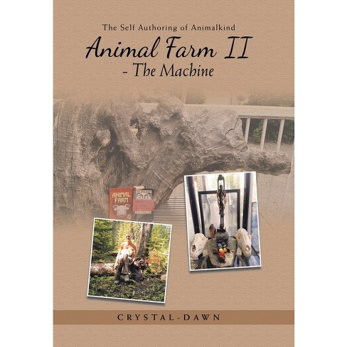 Animal Farm Ii - The Machine - By Crystal-dawn Short (hardcover) : Target