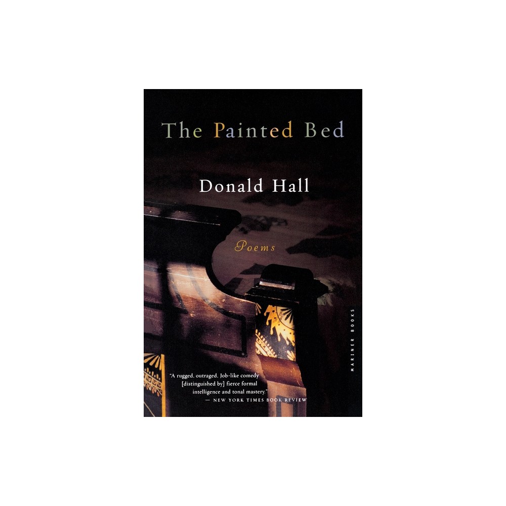 ISBN 9780618340750 product image for The Painted Bed - by Donald Hall (Paperback) | upcitemdb.com