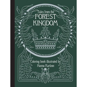 Tales from the Forest Kingdom Coloring Book - (Hanna Karlzon) (Hardcover) - 1 of 1