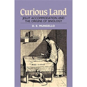 Curious Land - by  D E Mungello (Paperback) - 1 of 1