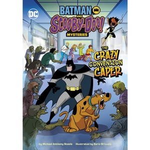 The Crazy Convention Caper - (Batman and Scooby-Doo! Mysteries) by Michael Anthony Steele - 1 of 1