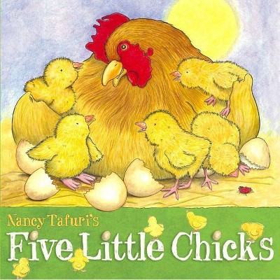 Five Little Chicks - by  Nancy Tafuri (Hardcover)