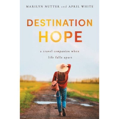 Destination Hope - by  Marilyn Nutter (Paperback)