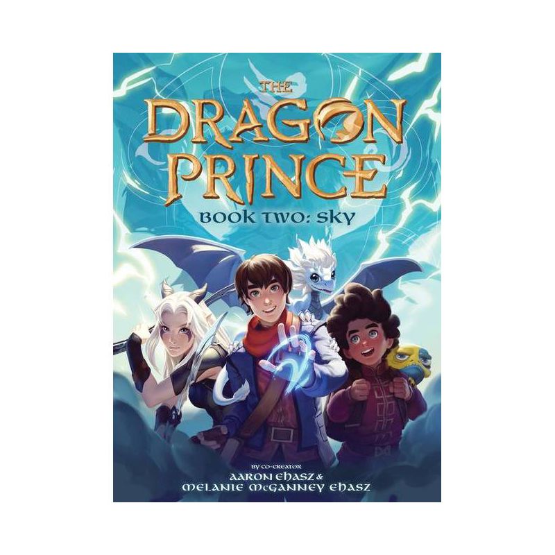 The Dragon Prince: Book Two: Sky, Volume 2 - by Aaron Ehasz &#38; Melanie McGanney Ehasz &#38; Melanie McGanney Ehasz (Paperback), 1 of 2