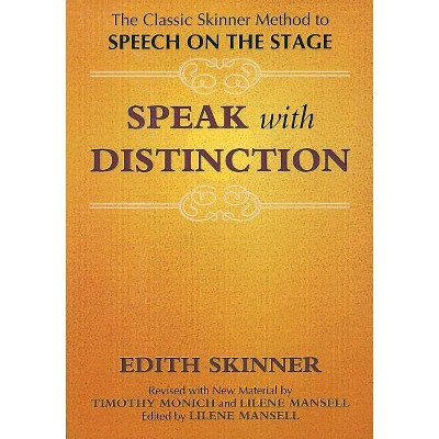 Speak with Distinction - (Applause Acting) by  Edith Skinner (Paperback)