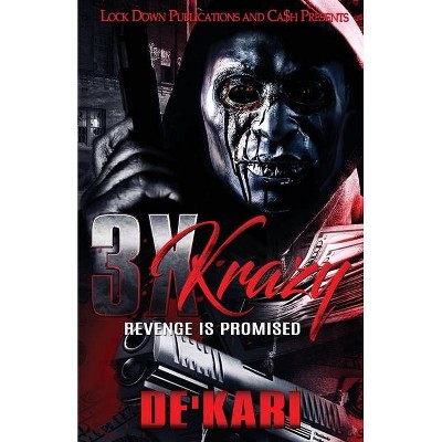 3X Krazy - by  De'kari (Paperback)