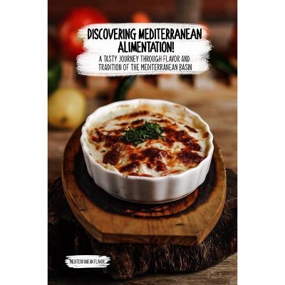 Discovering Mediterranean Alimentation - (Paperback)