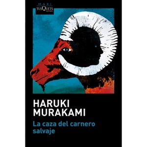 La Caza del Carnero Salvaje (Novela) / A Wild Sheep Chase (a Novel) - (Trilogía del Rata) by  Haruki Murakami (Paperback) - 1 of 1