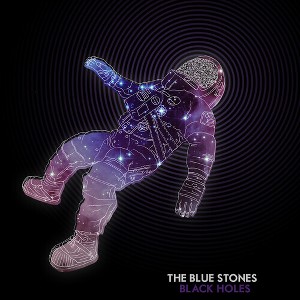 Blue Stones - Black Holes (Vinyl) - 1 of 1