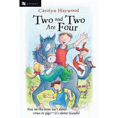 Two and Two Are Four - (Odyssey/Harcourt Young Classic) by  Carolyn Haywood (Paperback)